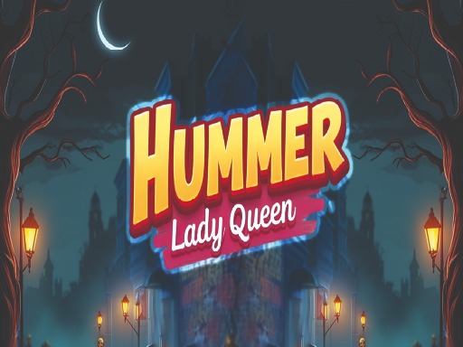 Hummer Lady Queen